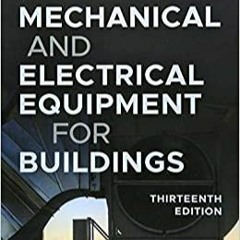 Mechanical and Electrical Equipment for Buildings[DOWNLOAD] ⚡️ (PDF) Mechanical and Electrical Equip