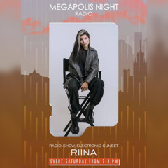 RIINA - Radio Show Electronic Sunset by AM PM on Megapolis Night