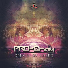 Pro-Gram - Driven By Greed