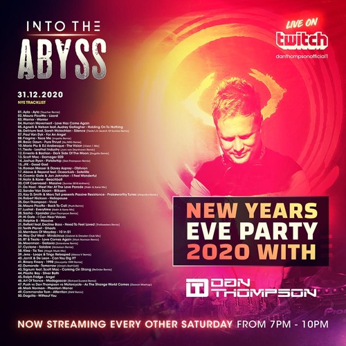 Dan Thompson - Into The Abyss Lockdown 0.2 004 (NYE 2020 Requests & Classics)