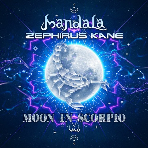 Moon In Scorpio - Zephirus Kane & Mandala