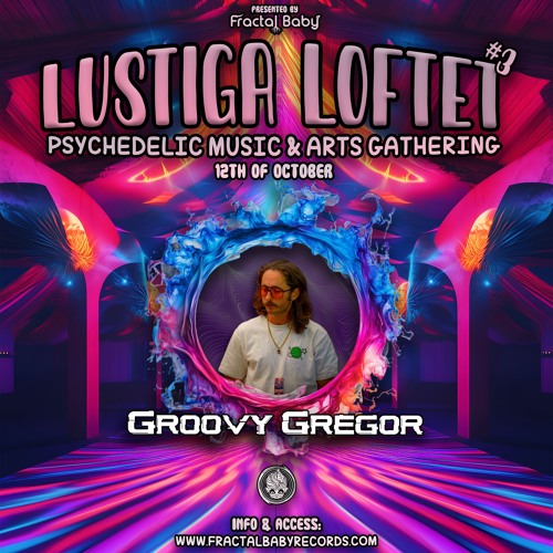 Groovy Gregor-Live at Lustiga Loftet 3 Full-On/Forest Psytrance