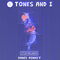 Tones And I - Dance Monkey (STEVENJAXX Bootleg)