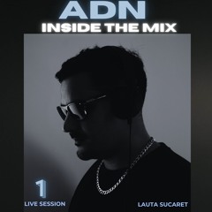 ADN - INSIDE IN THE MIX - LAUTA SUCARET