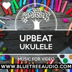 Upbeat Ukulele Kids - Royalty Free Music | Upbeat | Positive | Happy | Music for YouTube