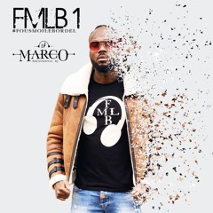 DJ MARCO - Mix  " EP  FMLB 1 " ( Deezer, Spotify, Tik Tok, Itunes... )