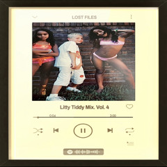 Litty Tiddy Mix Vol. 4
