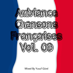 Ambiance Chansons Françaises (Vol. 09)