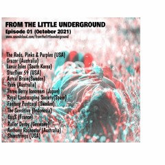 FROM THE LITTLE UNDERGROUND - EPISODE 01 (OCTOBER 2021)