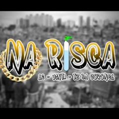 DJMC LC - NA RISCA ( Feat. Vinta, TZ Da Coronel ) [Prod. VintaKilates] (Áudio Oficial)