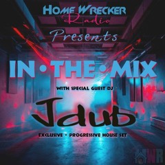 In The Mix with JDub - Exclusive Progressive House Set