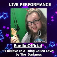 EunikeOfficial: I Believe In A Thing Called Love by The Darkness (Live Performance)