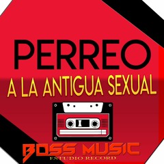 PERREO A LA ANTIGUA SEXUAL instrumental perreo romantico