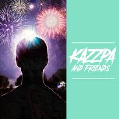 Kazzpa & Friends Episode #17 - Guestmix DeckHeadZ