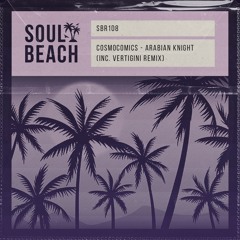 PREMIERE: Cosmocomics - Arabian Knight [Soul Beach Records]