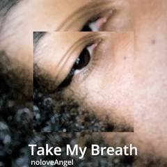 take my breath [prod. jissa]
