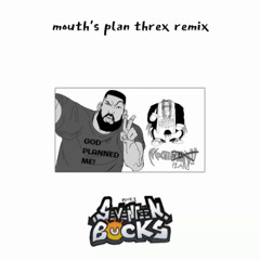 17bucks - mouth's plan (threx remix)