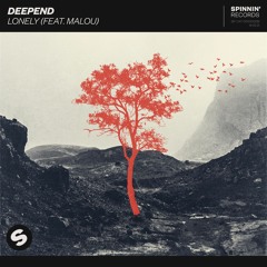 Deepend - Lonely (feat. Malou) [OUT NOW]