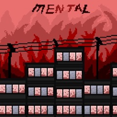 MENTAL Music List
