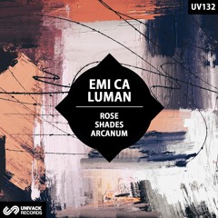 Emi CA, Luman - Rose (Original Mix) [Univack]