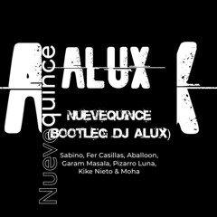 Nuevequince (Bootleg Dj Alux)