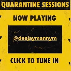 DJ MannyM - IG Live Quarantine Session