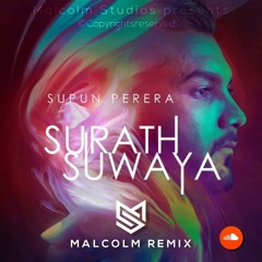 Surath Suwaya -   Supun Perera - Malcolm Remix