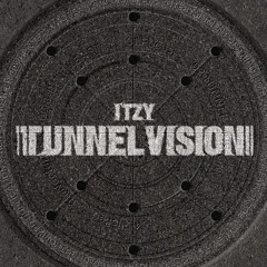 TUNNEL VISION