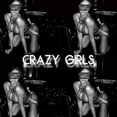 Crazy Girls(prod. Basinthehat)