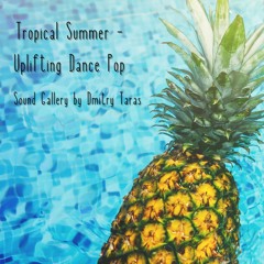 Tropical Summer - Uplifting Dance Pop (Free Download)