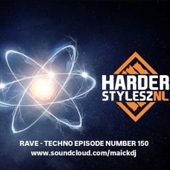 (RAVE)-BIG-ROOM / TECHNO-HARD TECHNO EPISODE NUMBER 150