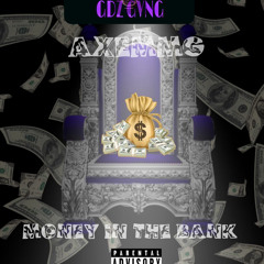 Axemmg “Money In the bag”
