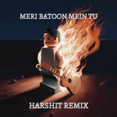 Anuv Jain - Meri Batoon Mein Tu (Harshit Remix).wav