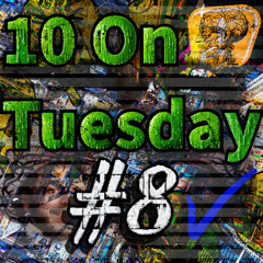 10 On Tuesday #8 W/ DJ SHLONK