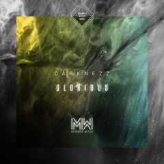 PREMIERE: Darknezz - Glorious (Original Mix) [Mirror Walk]