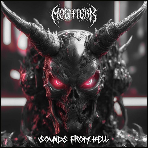 MoshTekk - SOUNDS FROM HELL