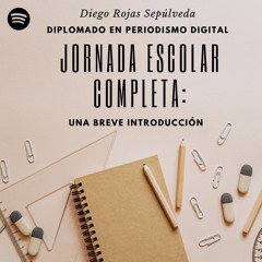 Jornada Escolar Completa: Una Breve Introducción