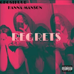 REGRET$ Feat. HANNUHMAN$ON