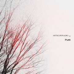 Artscope Radio #55 : Puttt