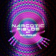 NARCOTIC FIELDS EP