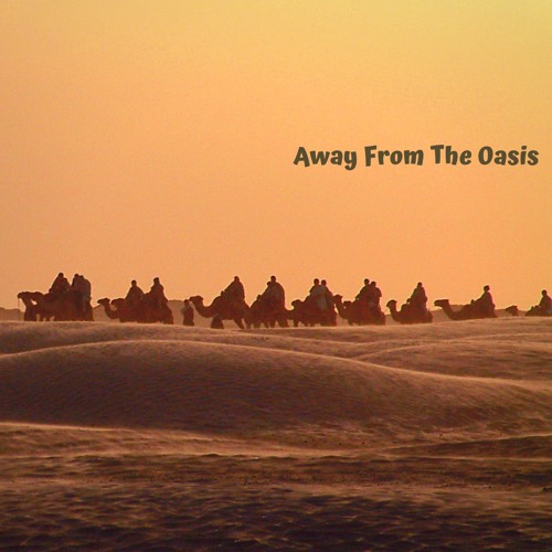 Away From The Oasis