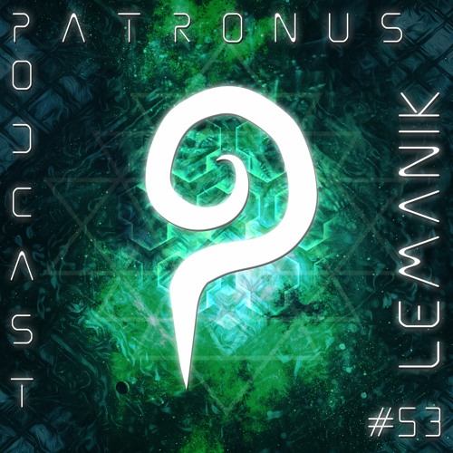 Patronus Podcast #53 - Lemanik