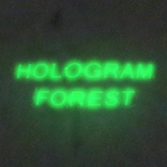 hologram forest