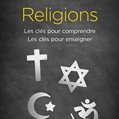 [Télécharger le livre] Religions - Les clés pour comprendre. Les clés pour enseigner au format P