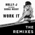 Artwork for Work It • The Remixes EP • (Tech House | Hardstyle | Minimal | Bass House | Electro | Trap)