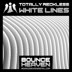 Totally Reckless - White Lines [Sample]