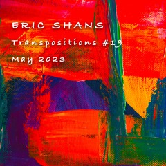 Transpositions #19 - May 2023 Mix