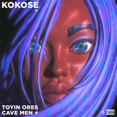 KOKOSE [FT. THE CAVEMEN]