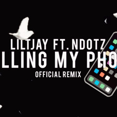 LilTjay Ft. Ndotz - Calling My Phone ( Remix / Official video ) Ft. Lil Tjay.wav