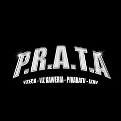 FIteck - P.R.A.T.A (Feat. Liz Kaweria, Pivaratu, Jxkv)
